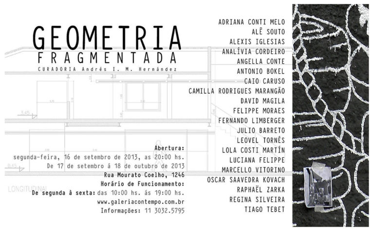 Geometria fragmentada | Galeria Contempo | São Paulo, Brasil | 2013